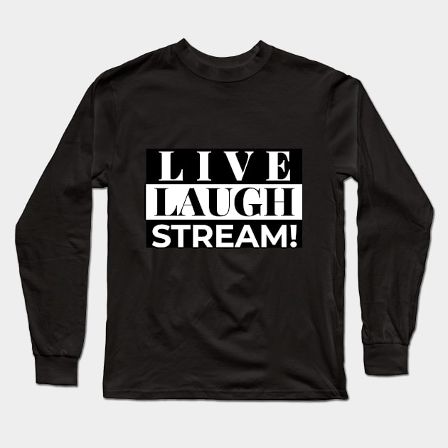 Live streamers laugh and stream Long Sleeve T-Shirt by Hermit-Appeal
